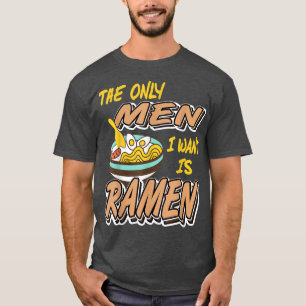 De enige Mannen die ik wil zijn Ramen 1557 T-shirt