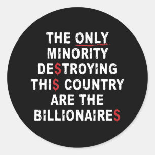 De enige minderheid die dit land vernietigt is de ronde sticker