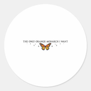 De enige Oranje monarch die ik wil, Monarch Butter Ronde Sticker