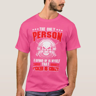 De enige persoon waar ik bang voor ben is mijn ele t-shirt