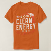 De enige schone energiebron is kernenergie t-shirt (Design voorkant)