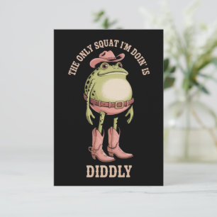 De enige squat die ik doe is Diddly Grappige Cowbo Kaart