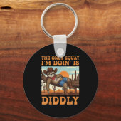 De enige squat die ik doe is Diddly Sloth Cowboy F Sleutelhanger (Voorkant)