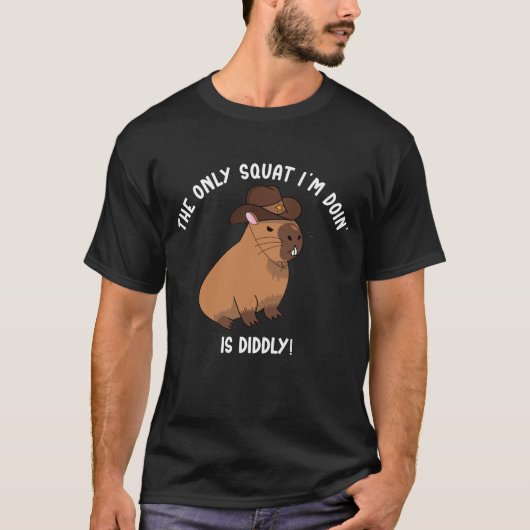 De enige squat die ik doe is vreemd! t-shirt (Voorkant)