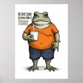 De enige squat die ik vandaag doe is Diddly Funny  Poster