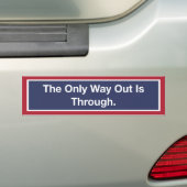 'De enige uitweg is door' Bumpersticker (Op auto)