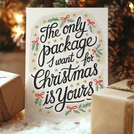 De Enige Verpakking Die Ik Voor Kerstmis Wil Flirt Feestdagen Kaart