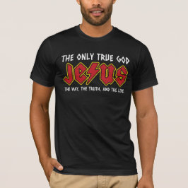 De enige ware God is Jezus Christus T-shirt