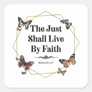 De enige zal met een Faith Bible Quote leven. Vierkante Sticker
