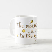 De essentie is onzichtbaar voor de ogen koffiemok (Voorkant links)