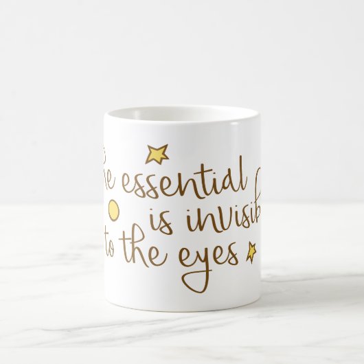 De essentie is onzichtbaar voor de ogen koffiemok (Center)