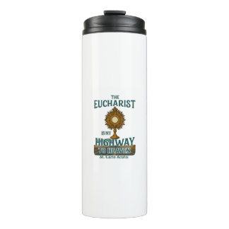 De Eucharistie is mijn weg naar de hemel Thermosbeker