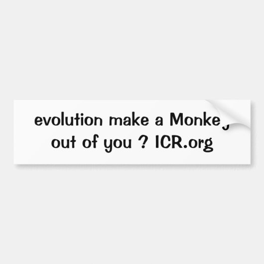 De evolutie maakt een aap van je? ICR.org Bumpersticker (Voorkant)