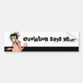 de evolutie zegt wat ? (apeninkt) bumpersticker (Voorkant)