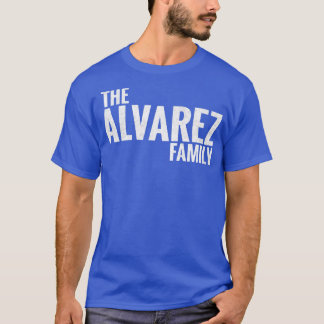 De familie Alvarez Achternaam Alvarez Laatste na T-shirt