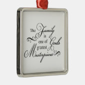 De familie is een van Gods grootste stervelingen Metalen Ornament (Rechts)