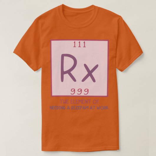 De farmacie werkt het element dat een dizepam nodi t-shirt (Design voorkant)
