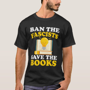 De Fascisten Verbieden Red De Boeken Grappig Boek T-shirt
