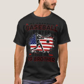 De favoriete Baseball Player roept me Big Brother  T-shirt (Voorkant)