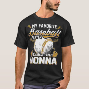 De favoriete Baseball Player roept me Nonna Baseba T-shirt