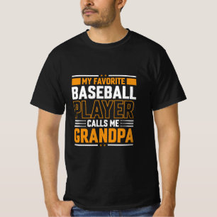 De favoriete Baseball Player roept me op tot opa T-shirt