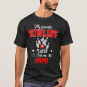 De favoriete Bowling Speler roept me Mimi Moederda T-shirt (Voorkant)