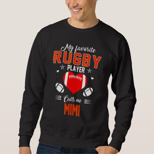 De favoriete Speler van Rugby roept me Mimi Moeder Trui (Voorkant)