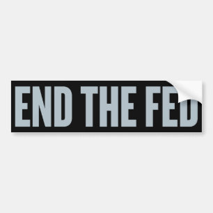 De Fed-Bumpersticker beëindigen Bumpersticker