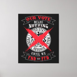 De Fed Wall Art beëindigen Canvas Afdruk