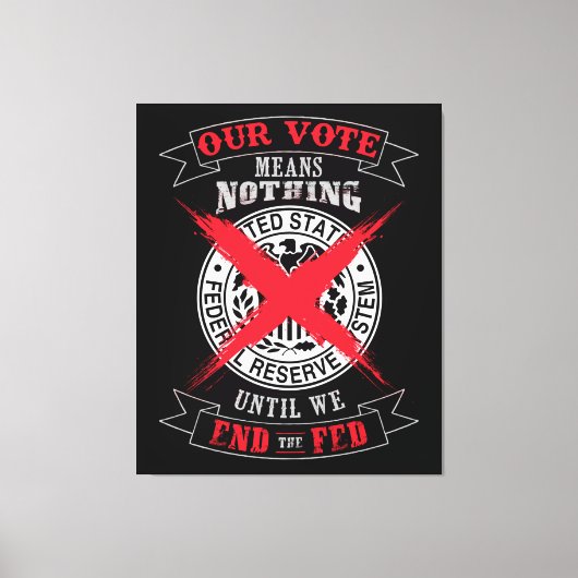 De Fed Wall Art beëindigen Canvas Afdruk (Voorkant)