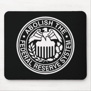 De Federal Reserve afschaffen Muismat