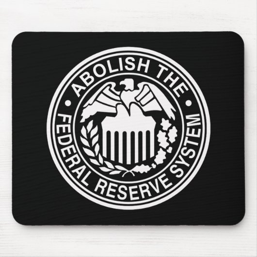 De Federal Reserve afschaffen Muismat (Voorkant)
