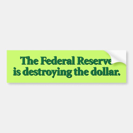 De Federal Reserve Bumpersticker (Voorkant)