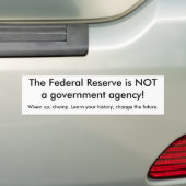 De Federal Reserve is GEEN overheidsinstantie!,... Bumpersticker (Op auto)
