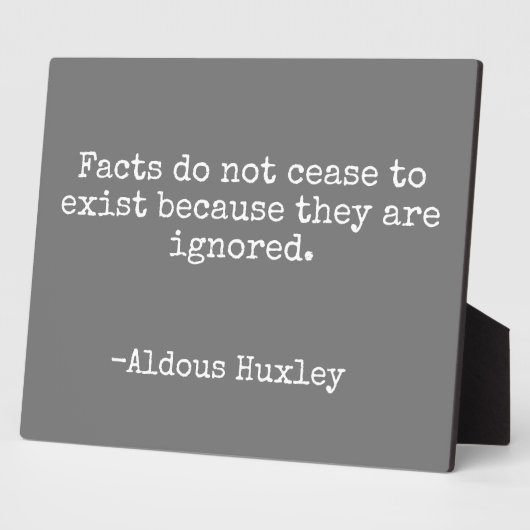 De feiten houden geen citaat van Huxley weg Fotoplaat (Zijkant)