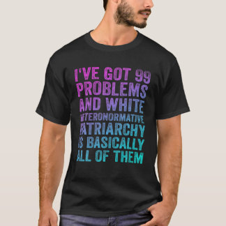 De feminist van Patriarchy Pro Keus W T-shirt