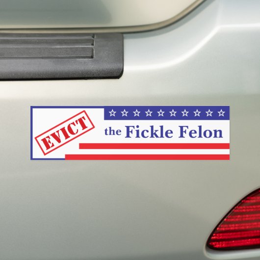 De Fickle Felon Bumpersticker uitzetten (Op auto)