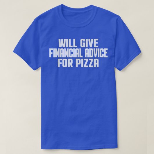 De financieel adviseur zal financieel advies uitbr t-shirt (Design voorkant)