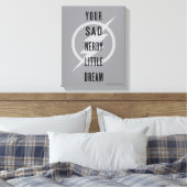 De flits | "Jouw Zad Nerdy Little Dream" Canvas Afdruk (Insitu (Slaapkamer))