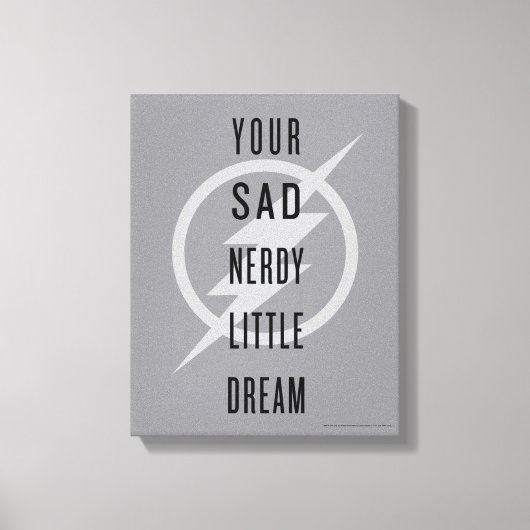 De flits | "Jouw Zad Nerdy Little Dream" Canvas Afdruk (Voorkant)