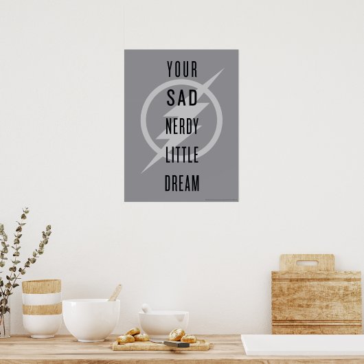 De flits | "Jouw Zad Nerdy Little Dream" Poster (Keuken)