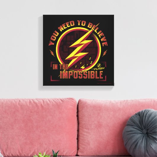 De flits | U moet geloven in het onmogelijke Canvas Afdruk (Insitu (Woonkamer))