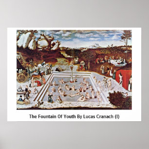 De fontein van de jeugd door Lucas Cranach (I) Poster