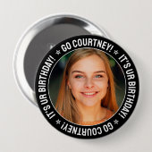 De Foto van de verjaardag maakt uw eigen Aangepast Ronde Button 4,0 Cm (Voorkant /achterkant)