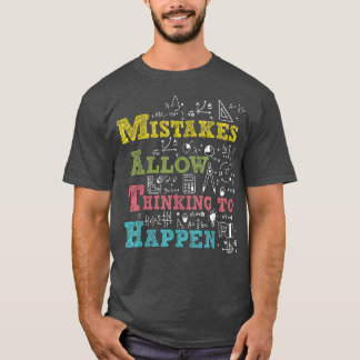 De fouten maken het mogelijk om te denken over Wis T-shirt