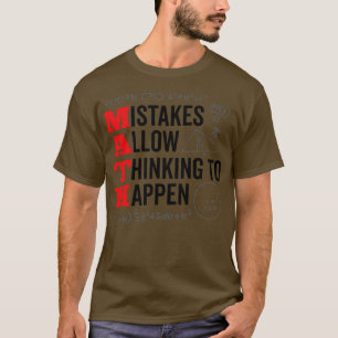 De fouten maken het mogelijk om te denken over Wis T-shirt