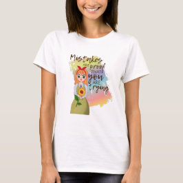 De fouten zijn Bewijs dat u Citaat probeert T-shirt