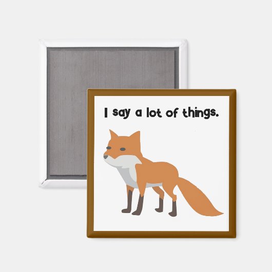 De Fox zegt… Grappig Internet meme Cartoon ontwerp Magneet (Voorkant / Achterkant)