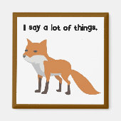 De Fox zegt… Grappig Internet meme Cartoon ontwerp Magneet (Voorkant)