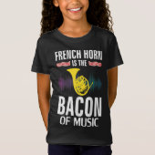 De Franse Hoorn is de bacon of Music Funny Orchest T-shirt (Voorkant)